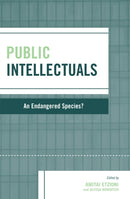 Public Intellectuals : An Endangered Species?-9780742542556