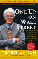 One Up On Wall Street : How To Use What You Already Know To Make Money In The Market-9780743200400