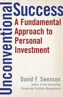 Unconventional Success : A Fundamental Approach to Personal Investment-9780743228381