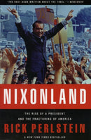 Nixonland : The Rise of a President and the Fracturing of America-9780743243032