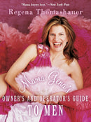 Mama Gena''s Owner''s and Operator''s Guide to Men