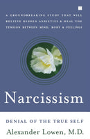 Narcissism : Denial of the True Self-9780743255431
