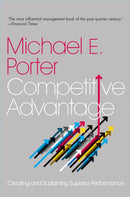 Competitive Advantage : Creating and Sustaining Superior Performance-9780743260879