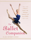 The Ballet Companion : Ballet Companion-9780743264075