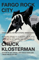 Fargo Rock City: A Heavy Metal Odyssey In Rual North Dakota-9780743406567