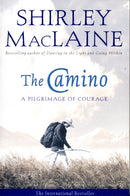 The Camino : A Pilgrimage Of Courage-9780743409216