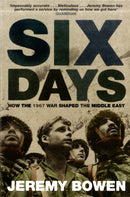 Six Days : How the 1967 War Shaped the Middle East-9780743449694