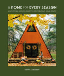 A Home for Every Season : A Month-by-Month Guide to Decorating Your Space-9780744077438