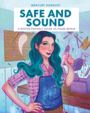 Safe & Sound : A Renter-Friendly Guide to Home Repair-9780744079074