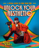 Unlock Your Aesthetic : A Visual Guide to Find Your Vibe-9780744093001