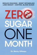 Zero Sugar / One Month : Reduce Cravings - Reset Metabolism - Lose Weight - Lower Blood Sugar-9780744094824