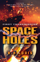Space Holes (Large Print Edition) : First Transmission-9780744308181