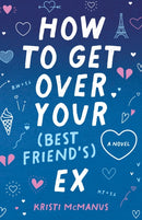 How to Get Over Your (Best Friend's) Ex-9780744308570