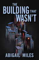 The Building That Wasn''t
