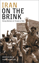 Iran on the Brink : Rising Workers and Threats of War-9780745326030