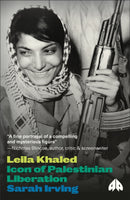 Leila Khaled – Icon of Palestinian Liberation