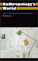 Anthropology's World : Life in a Twenty-first-century Discipline-9780745330471