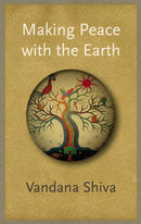 Making Peace with the Earth-9780745333762