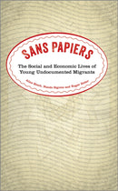Sans Papiers : The Social and Economic Lives of Young Undocumented Migrants-9780745333908