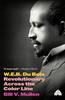 W.E.B. Du Bois : Revolutionary Across the Color Line-9780745335056