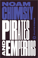 Pirates and Emperors, Old and New : International Terrorism in the Real World-9780745335483
