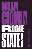 Rogue States : The Rule of Force in World Affairs-9780745335636