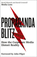 Propaganda Blitz – How the Corporate Media Distort Reality