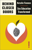 Behind Closed Doors – Sex Education Transformed