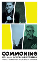 Commoning with George Caffentzis and Silvia Federici-9780745339405