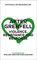 After Grenfell : Violence, Resistance and Response-9780745339580