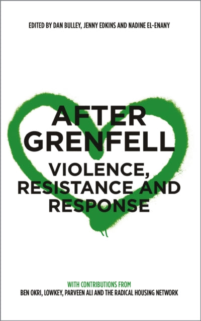 After Grenfell – Violence, Resistance and Response