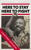 Here to Stay, Here to Fight : A Race Today Anthology-9780745339757