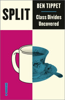 Split : Class Divides Uncovered-9780745340210