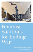Feminist Solutions for Ending War-9780745342863