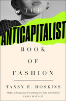 The Anti-Capitalist Book of Fashion-9780745346618