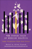 The Purple Color of Kurdish Politics – Women Politicians Write from Prison