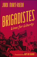 Brigadistes : Lives for Liberty-9780745347127