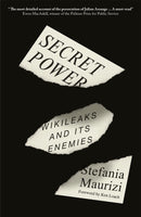 Secret Power – WikiLeaks and Its Enemies
