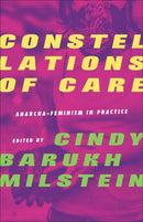 Constellations?of?Care : Anarcha-Feminism in Practice-9780745349954
