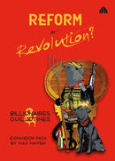 Reform or Revolution? : Billionaires & Guillotines Expansion Pack-9780745398792