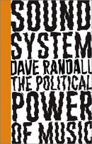Sound System : The Political Power of Music-9780745399300