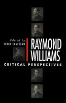 Raymond Williams : A Critical Reader-9780745603841