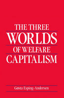 The Three Worlds of Welfare Capitalism-9780745607962