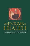The Enigma of Health : The Art of Healing in a Scientific Age-9780745615943