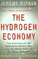 The Hydrogen Economy : The Creation of the Worldwide Energy Web and the Redistribution of Power on Earth-9780745630427