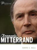Francois Mitterrand : A Political Biography-9780745631059