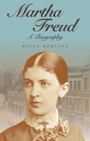 Martha Freud : A Biography-9780745633381