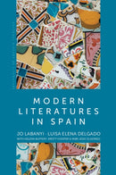 Modern Literatures in Spain-9780745634951