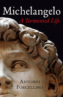 Michelangelo : A Tormented Life-9780745640068