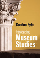 Introducing Museum Studies-9780745642130